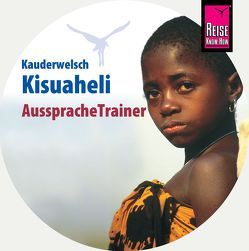 Reise Know-How AusspracheTrainer Kisuaheli (Kauderwelsch, Audio-CD) von Friedrich,  Christoph