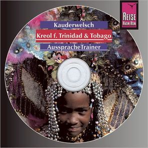Reise Know-How Kauderwelsch AusspracheTrainer Kreol für Trinidad und Tobago (Audio-CD) von Mander,  Osbert, Seeliger-Mander,  Evelin