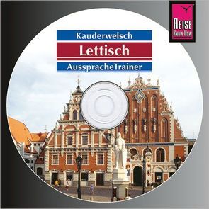 Reise Know-How Kauderwelsch AusspracheTrainer Lettisch (Audio-CD) von Christophe,  Bernard