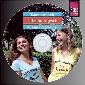 Reise Know-How Kauderwelsch AusspracheTrainer Lëtzebuergesch (Audio-CD) von Remus,  Joscha