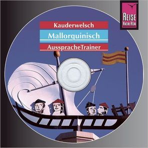Reise Know-How Kauderwelsch AusspracheTrainer Mallorquinisch (Audio-CD) von Radatz,  Hans-Ingo