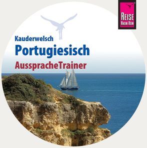 Reise Know-How Kauderwelsch AusspracheTrainer Portugiesisch (Audio-CD) von Ottinger,  Jürg
