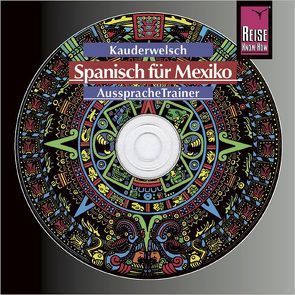 Reise Know-How Kauderwelsch AusspracheTrainer Spanisch für Mexiko (Audio-CD) von Witfeld,  Enno