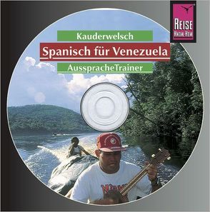 Reise Know-How Kauderwelsch AusspracheTrainer Spanisch für Venezuela (Audio-CD) von Gordones,  Olivia, Kaiser,  Diethelm