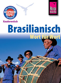 Reise Know-How Kauderwelsch Brasilianisch – Wort für Wort: Kauderwelsch-Sprachführer Band 21 von Schrage,  Clemens