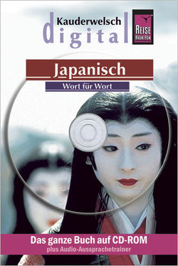 Reise Know-How Kauderwelsch DIGITAL Japanisch – Wort für Wort (CD-ROM) von Lutterjohann,  Martin