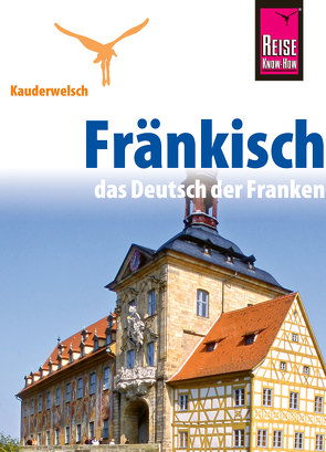Reise Know-How Kauderwelsch Fränkisch – das Deutsch der Franken: Kauderwelsch-Sprachführer Band 186 von Sobisch,  Jens