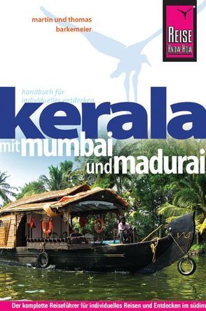 Reise Know-How Kerala mit Mumbai und Madurai von Barkemeier,  Martin, Barkemeier,  Thomas