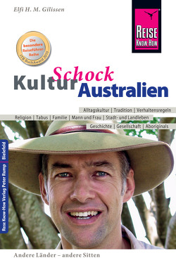 Reise Know-How KulturSchock Australien von Gilissen,  Elfi H. M.