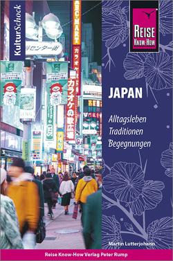 Reise Know-How KulturSchock Japan von Lutterjohann,  Martin