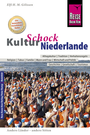 Reise Know-How KulturSchock Niederlande von Gilissen,  Elfi H. M.