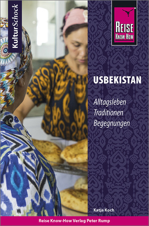 Reise Know-How KulturSchock Usbekistan von Koch,  Katja