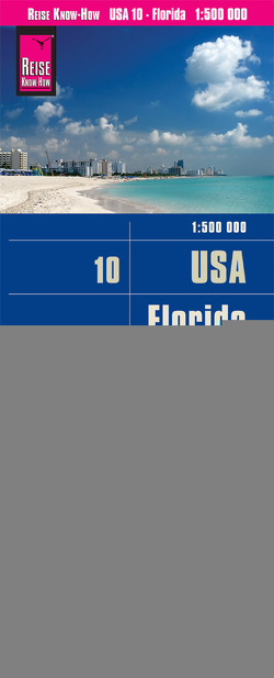Reise Know-How Landkarte USA 10, Florida (1:500.000) von Peter Rump,  Reise Know-How Verlag
