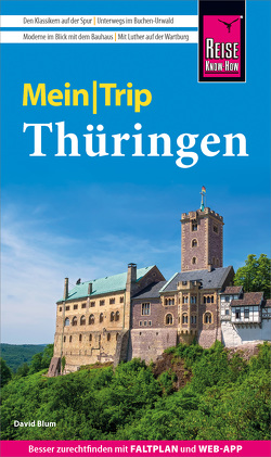 Reise Know-How MeinTrip Thüringen von Blum,  David