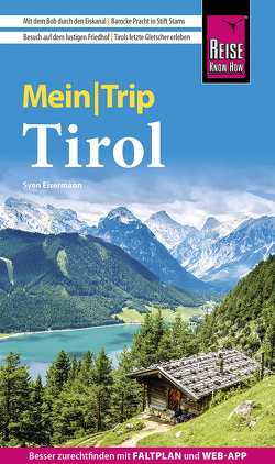 Reise Know-How MeinTrip Tirol von Eisermann,  Sven