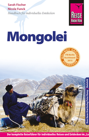 Reise Know-How Mongolei: Reiseführer für individuelles Entdecken von Fischer,  Sarah, Funck,  Nicole