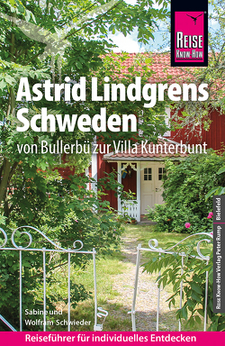 Reise Know-How Reiseführer Astrid Lindgrens Schweden – von Bullerbü zur Villa Kunterbunt – von Schwieder,  Sabine, Schwieder,  Wolfram