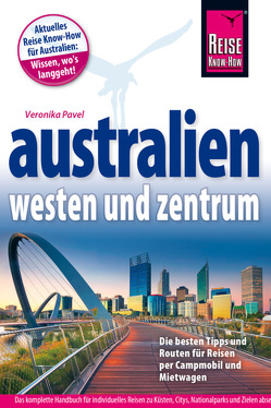 Reise Know-How Reiseführer Australien – Westen und Zentrum von Pavel,  Veronika