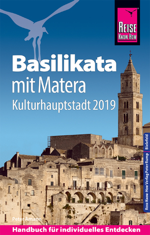 Reise Know-How Reiseführer Basilikata mit Matera (Kulturhauptstadt 2019) von Amann,  Peter