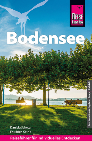 Reise Know-How Reiseführer Bodensee von Köthe,  Friedrich, Schetar,  Daniela