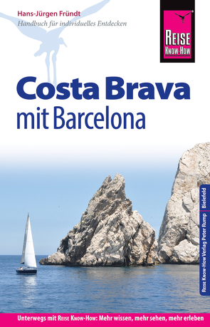 Reise Know-How Reiseführer Costa Brava mit Barcelona von Fründt,  Hans-Jürgen