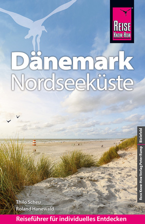 Reise Know-How Dänemark – Nordseeküste von Hanewald,  Roland, Scheu,  Thilo