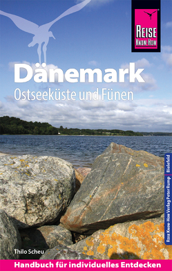 Reise Know-How Reiseführer Dänemark – Ostseeküste und Fünen von Scheu,  Thilo