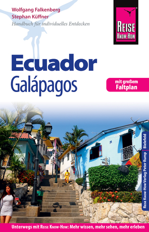 Reise Know-How Reiseführer Ecuador mit Galápagos von Falkenberg,  Wolfgang, Küffner,  Stephan