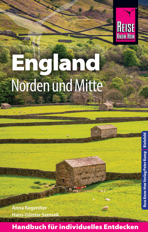 Reise Know-How Reiseführer England – Norden und Mitte von Regeniter,  Anna, Semsek,  Hans Günter