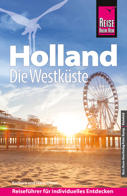 Reise Know-How Reiseführer Holland – Die Westküste mit Amsterdam, Den Haag und Rotterdam von Otzen,  Barbara, Otzen,  Hans