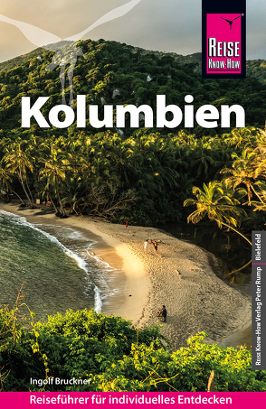 Reise Know-How Reiseführer Kolumbien von Bruckner,  Ingolf