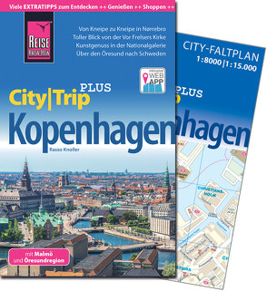 Reise Know-How Reiseführer Kopenhagen mit Malmö und Öresundregion (CityTrip PLUS) von Knoller,  Rasso