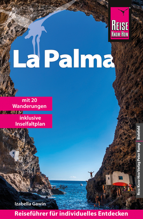 Reise Know-How Reiseführer La Palma mit 20 Wanderungen von Gawin,  Izabella