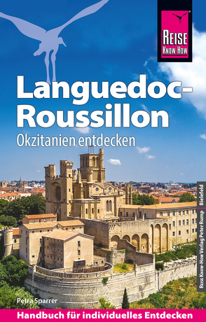 Reise Know-How Reiseführer Languedoc-Roussillon von Sparrer,  Petra