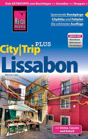 Reise Know-How Reiseführer Lissabon (CityTrip PLUS) von Lips,  Werner