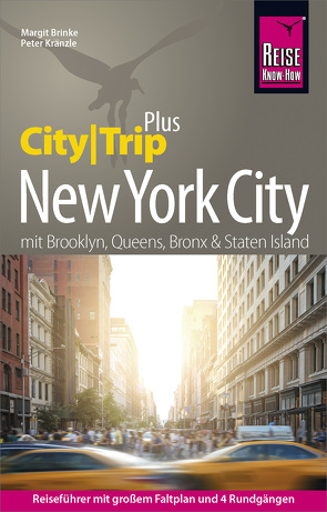 Reise Know-How Reiseführer New York City (CityTrip PLUS) von Brinke,  Margit, Kränzle,  Peter