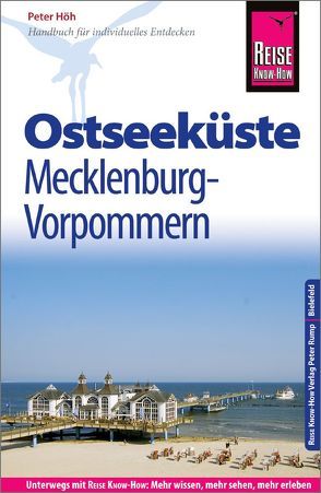 Reise Know-How Reiseführer Ostseeküste Mecklenburg-Vorpommern von Höh,  Peter