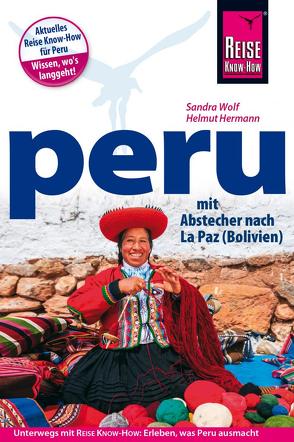 Reise Know-How Reiseführer Peru mit Abstecher nach La Paz (Bolivien) von Hermann,  Helmut, Wolf,  Sandra