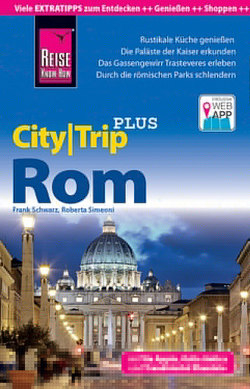 Reise Know-How Reiseführer Rom (CityTrip PLUS) von Schwarz,  Frank, Simeoni,  Roberta
