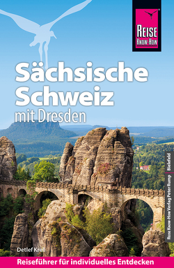 Reise Know-How Reiseführer Sächsische Schweiz mit Dresden von Krell,  Detlef