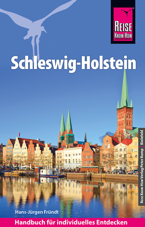 Reise Know-How Reiseführer Schleswig-Holstein von Fründt,  Hans-Jürgen