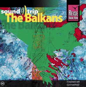 Reise Know-How SoundTrip The Balkans