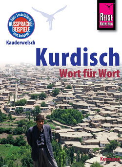 Reise Know-How Sprachführer Kurdisch – Wort für Wort: Kauderwelsch-Band 94 von Paul,  Ludwig
