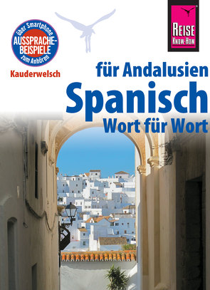 Reise Know-How Sprachführer Spanisch für Andalusien – Wort für Wort: Kauderwelsch-Band 185 von Müller,  Rüdiger, Outón,  F Gallego