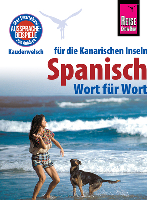 Reise Know-How Sprachführer Spanisch für die Kanarischen Inseln – Wort für Wort: Kauderwelsch-Band 161 von Gawin,  Izabella, Schulze,  Dieter