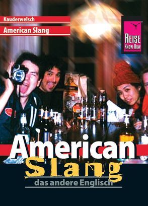 Reise Know-How Sprachführer American Slang – das andere Englisch von Georgi-Wask,  Renate, Linnemann,  Anette