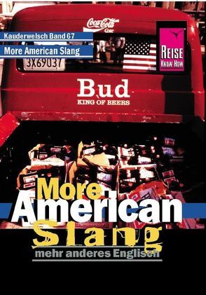 More American Slang – mehr anderes Englisch – von Hanewald,  Roland