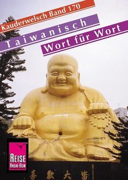 Reise Know-How Sprachführer Taiwanisch – Wort für Wort von Shu-Kai,  Xie, Sommer,  Katharina