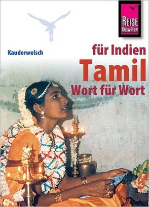 Reise Know-How Sprachführer Tamil für Indien- Wort für Wort von Muruganandam,  Krishnamoortthypillai, Schweia,  Horst
