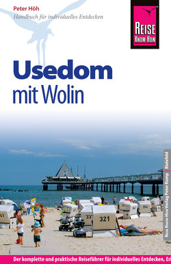 Reise Know-How Usedom mit Wolin: Reiseführer für individuelles Entdecken von Höh,  Peter